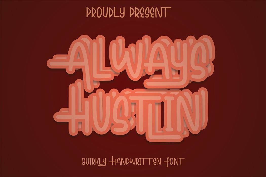 Always Hustlin Font sample