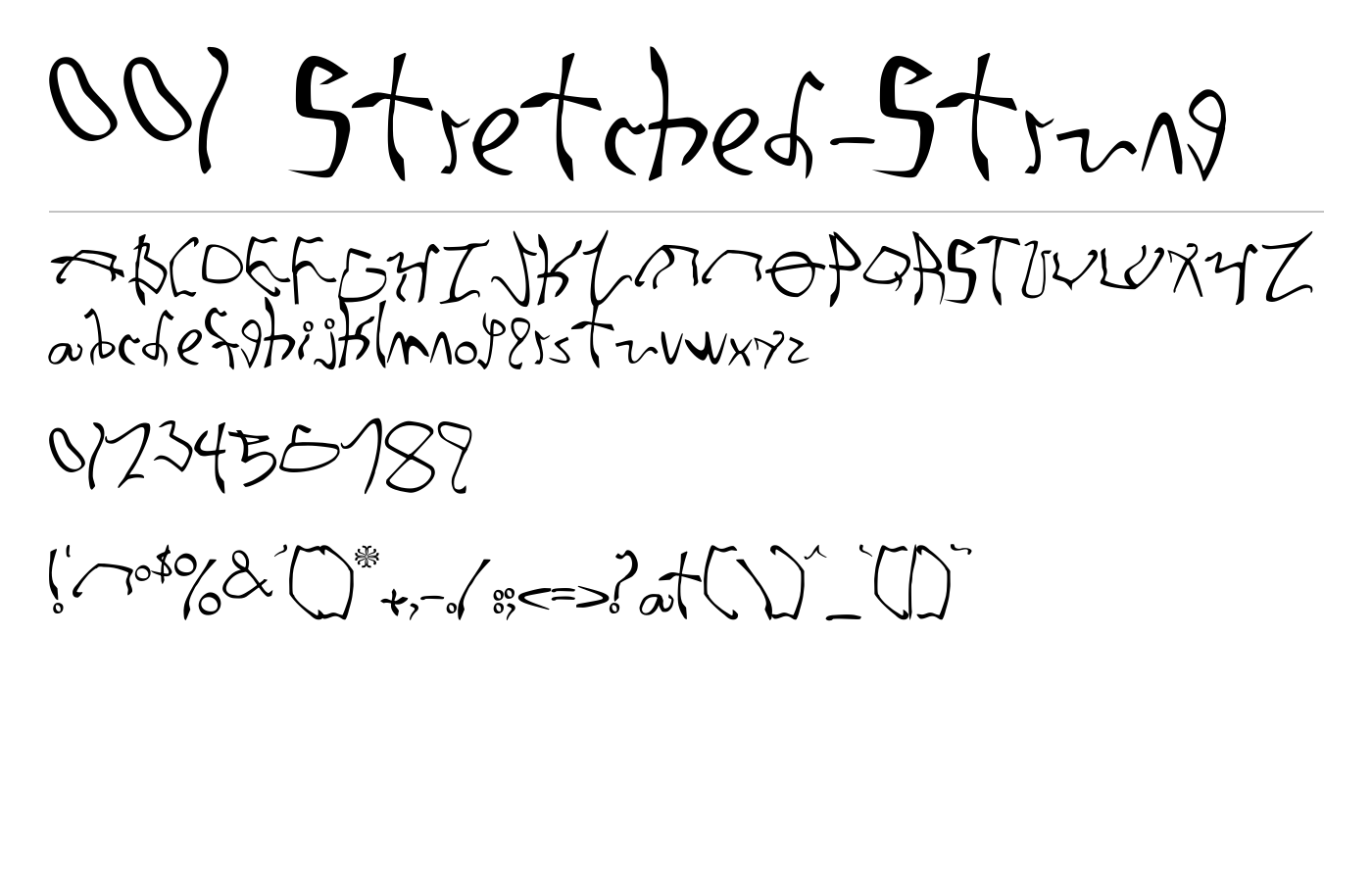 001 Stretched-Strung Font preview
