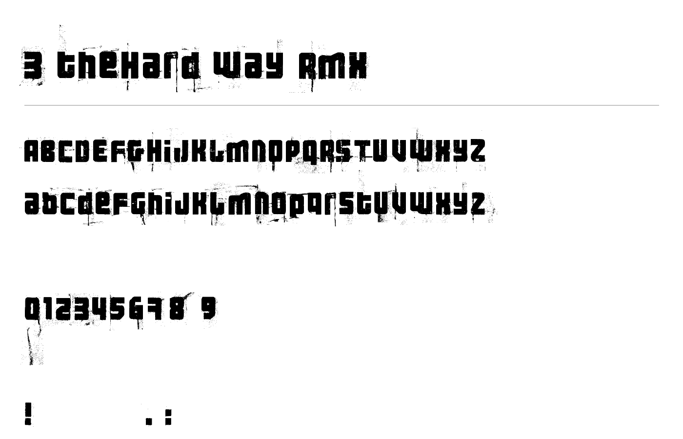 3 theHard way RMX Font preview