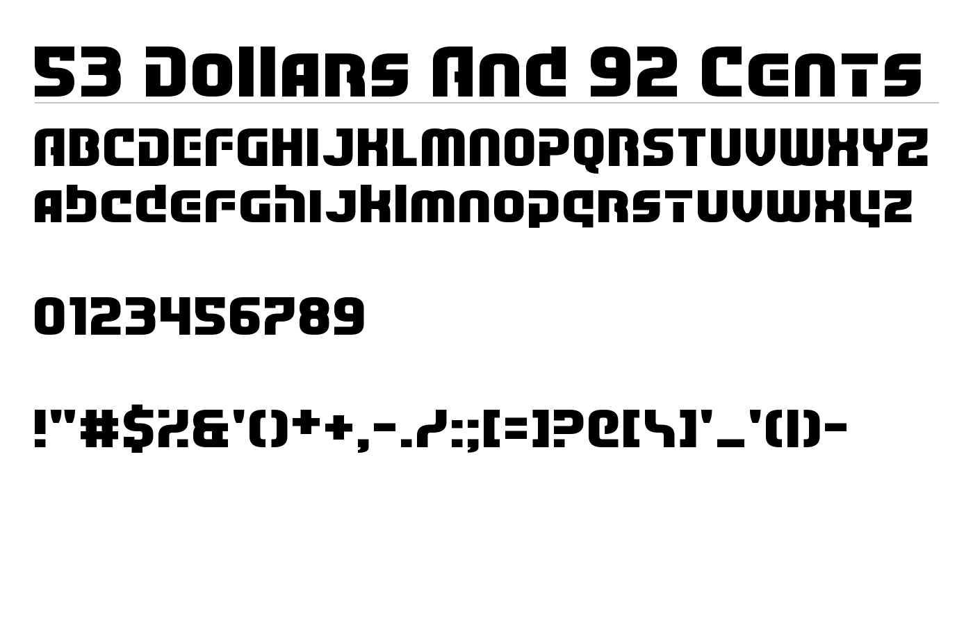 53 Dollars And 92 Cents Font preview