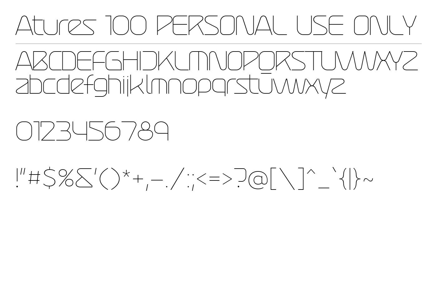 Atures 100 PERSONAL USE ONLY Font preview