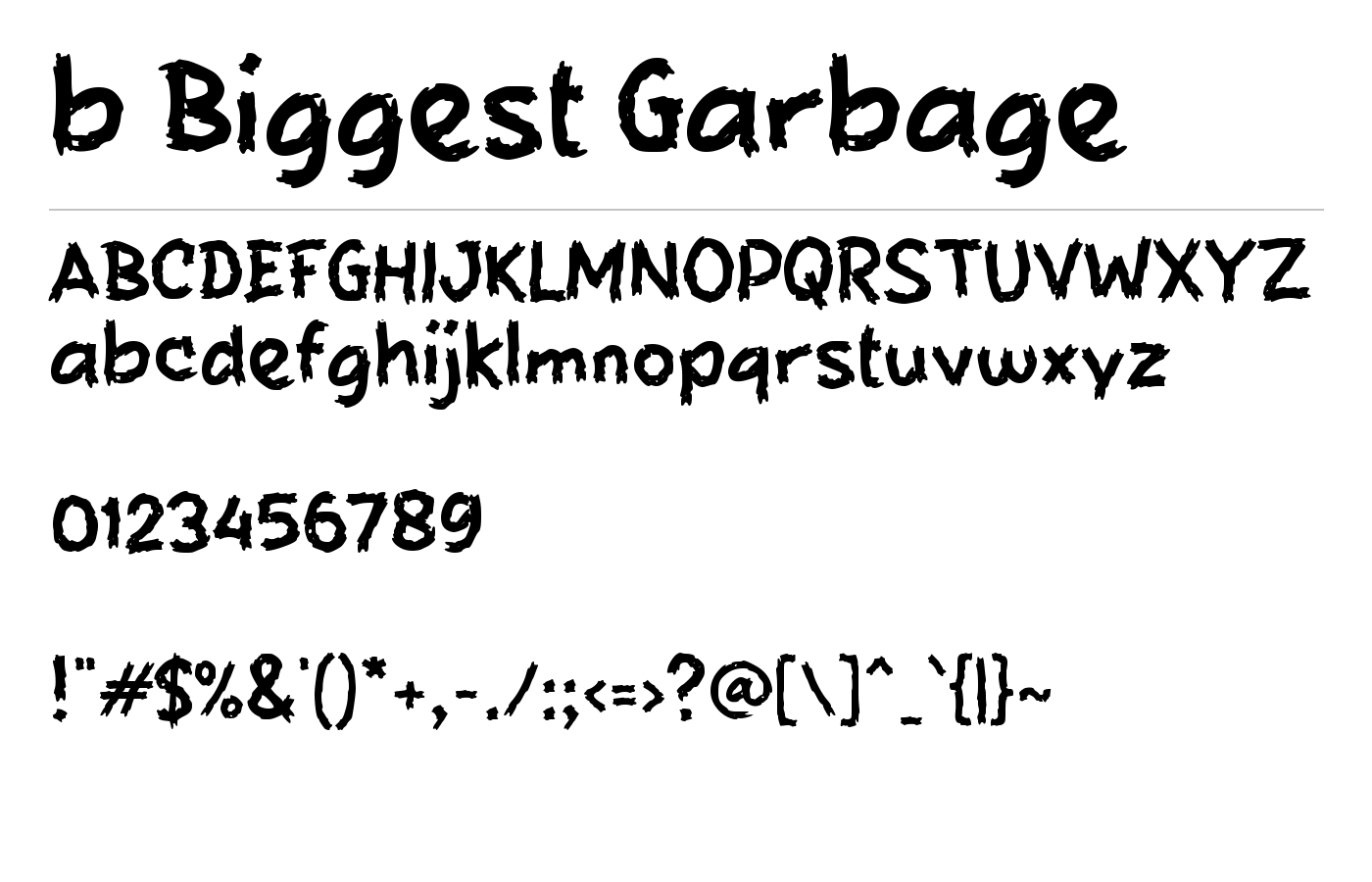 b Biggest Garbage Font preview