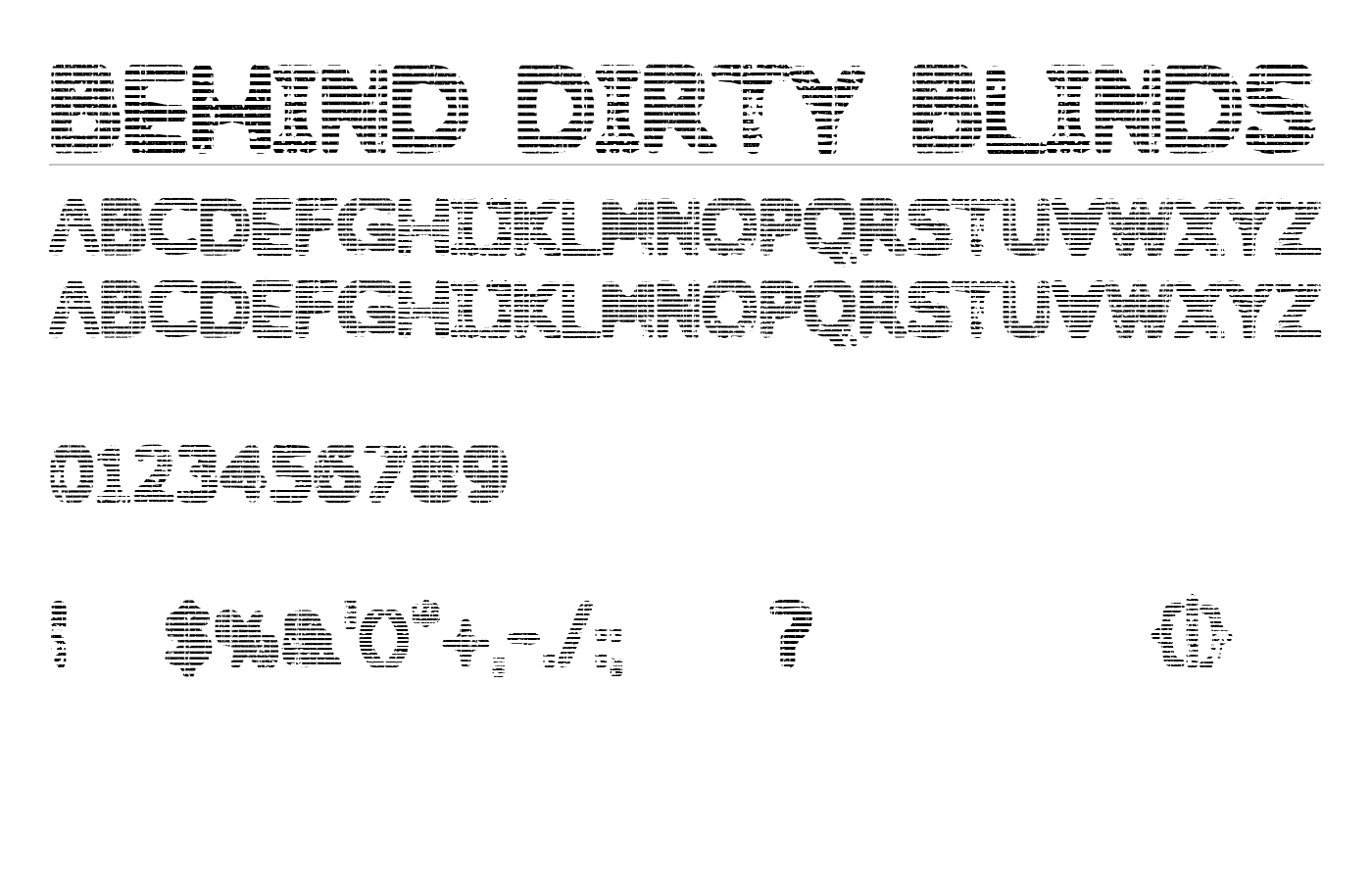 Behind Dirty Blinds Font preview