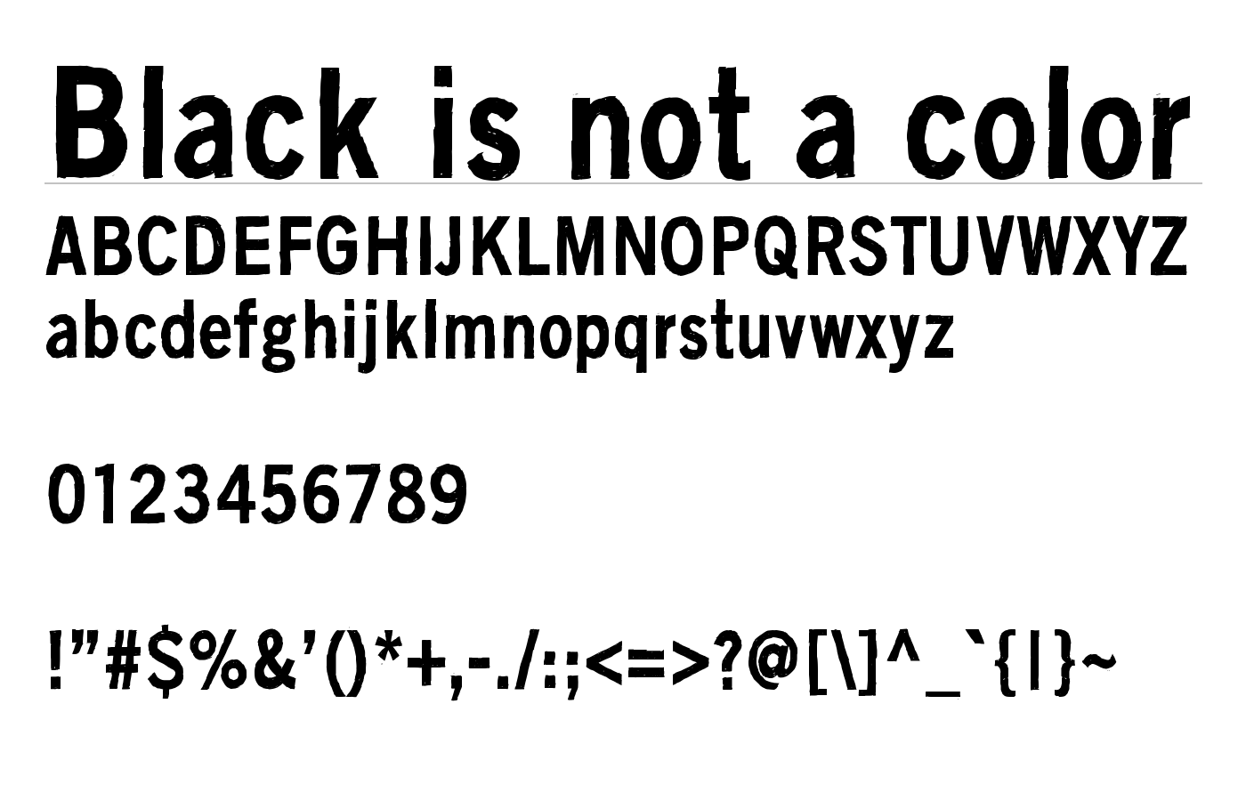Black is not a color Font preview
