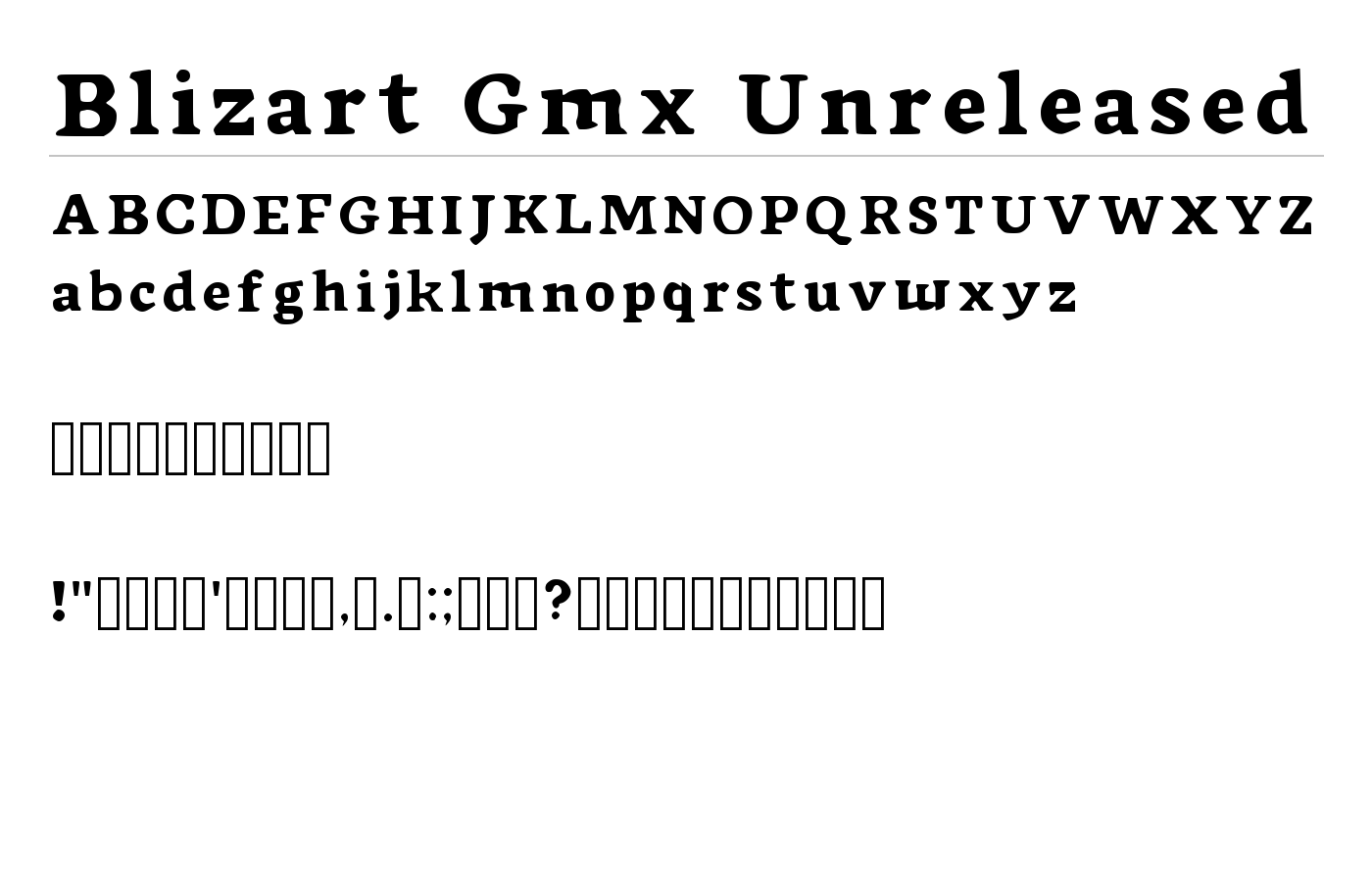 Blizart Gmx Unreleased Font preview