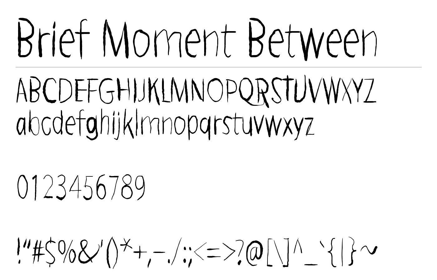 Brief Moment Between Font preview
